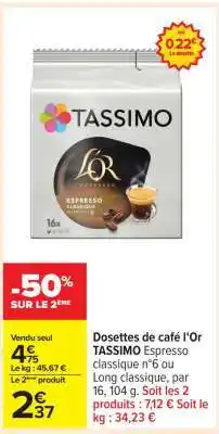 Carrefour Dosettes de café L’Or TASSIMO offre