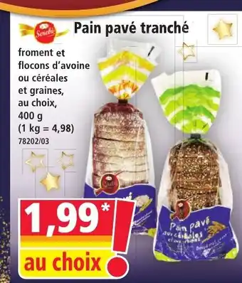 Norma Pain pavé tranché offre