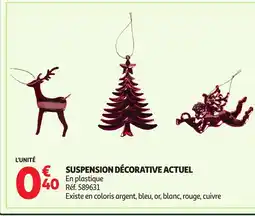 Auchan ACTUEL Suspension décorative offre