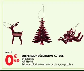 Auchan ACTUEL Suspension décorative offre