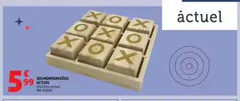 Auchan ACTUEL Jeu morpion déco offre