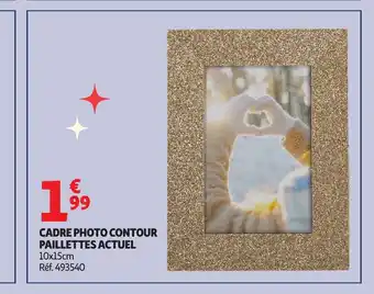 Auchan ACTUEL Cadre photo contour paillettes offre