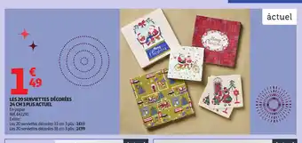 Auchan ACTUEL Les 20 serviettes décorées 3 plis offre