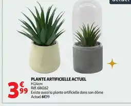 Auchan ACTUEL Plante artificielle offre