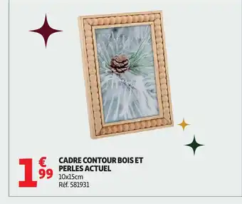 Auchan ACTUEL Cadre contour bois et perles offre
