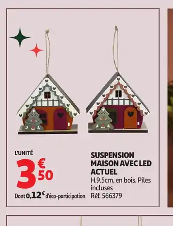 Auchan ACTUEL Suspension maison avec led offre