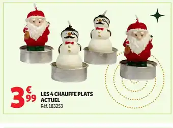 Auchan ACTUEL Les 4 chauffe plats offre