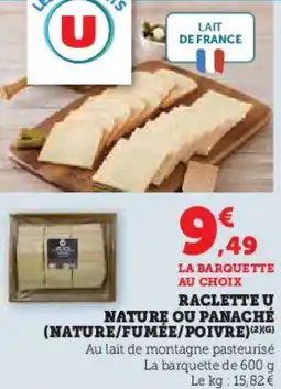 U Express Raclette u tartiflette u nature ou panaché nature fumée poivre offre