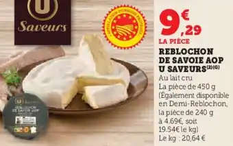 U Express Reblochon de savoie aop u saveurs offre