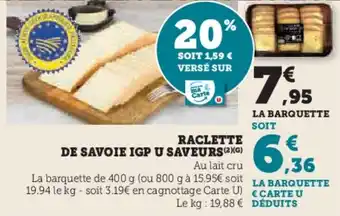 U Express Raclette de savoie igp u saveurs offre