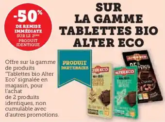 U Express Sur la gamme tablettes bio alter eco offre