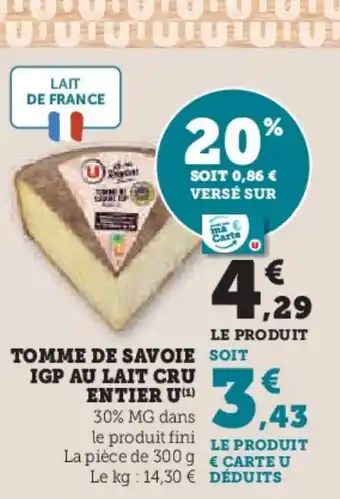 U Express Tomme de savoie igp au lait cru entier u offre