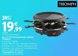 Intermarché Hyper Raclette 8 personnes ronde triomph offre