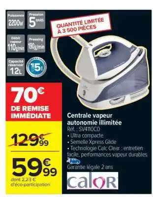 Carrefour Centrale vapeur autonomie illimitée offre