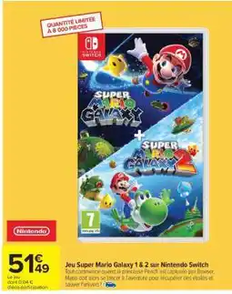 Carrefour Jeu Super Mario Galaxy 1 & 2 sur Nintendo Switch offre