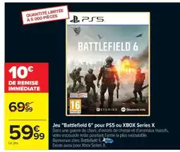 Carrefour BATTLEFIELD 6 offre
