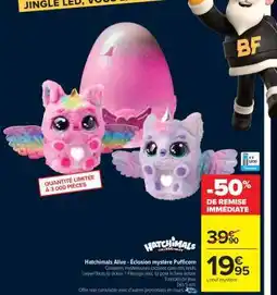 Carrefour Hatchimals Alive - Éclosion mystère Puffcorn offre