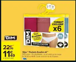 Carrefour Slips Pockets Ecodim x6 offre