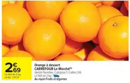 Carrefour Market Orange à dessert offre
