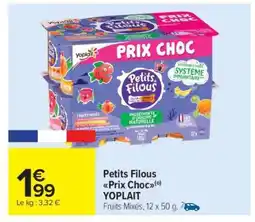 Carrefour Market Petits Filous Prix Choc offre