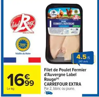 Carrefour Market Filet de poulet fermier d’Auvergne Label Rouge offre