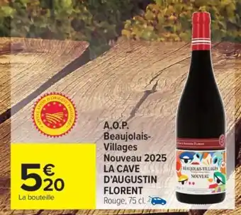 Carrefour Market A.O.P. Beaujolais-Villages Nouveau 2025 LA CAVE D'AUGUSTIN FLORENT offre