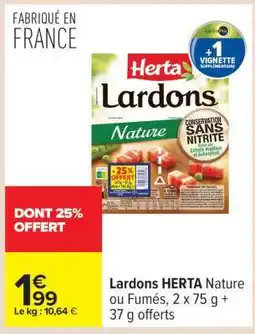 Carrefour Lardons HERTA Nature ou Fumés offre