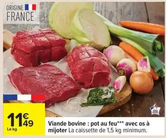 Carrefour Viande bovine : pot au feu*** avec os à mijoter offre