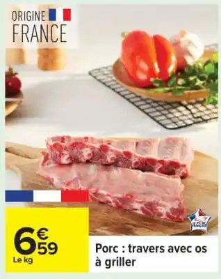 Carrefour Porc : travers avec os à griller offre