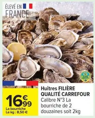 Carrefour Huîtres FILIERE QUALITE CARREFOUR offre