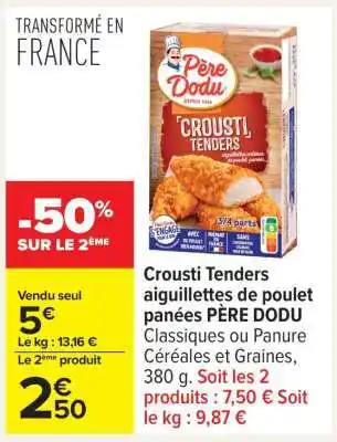 Carrefour Crousti Tenders aiguillettes de poulet panées PÈRE DODU offre