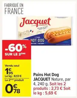Carrefour Pains Hot Dog JACQUET Nature offre