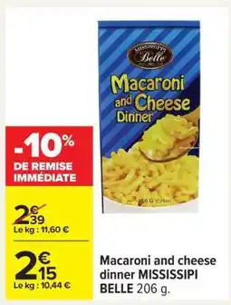 Carrefour Macaroni and cheese dinner MISSISSIPI BELLE 206 g offre