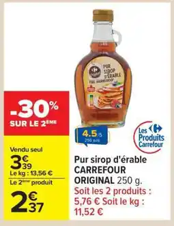 Carrefour Pur sirop d'érable CARREFOUR ORIGINAL 250 g offre