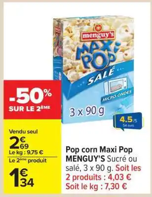 Carrefour Pop corn Maxi Pop MENGUY'S offre