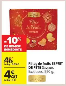 Carrefour Pâtes de fruits ESPRIT DE FÊTE Saveurs Exotiques, 550 g offre