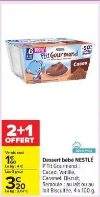 Carrefour Dessert bébé NESTLÉ offre
