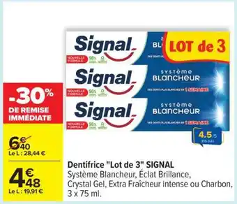 Carrefour Dentifrice 'Lot de 3' SIGNAL offre