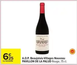 Carrefour A.O.P. Beaujolais-Villages Nouveau PAVILLON DE LA PALUD offre