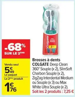 Carrefour Brosses à dents COLGATE offre