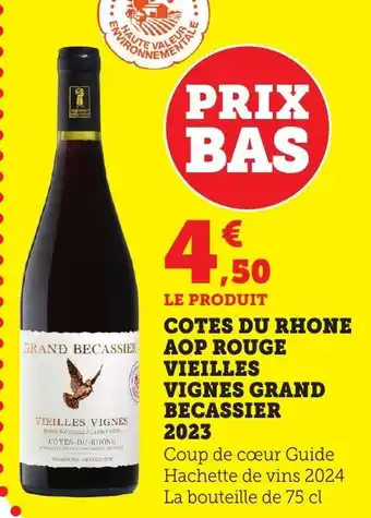Bi1 Cotes du rhone aop rouge vieilles vignes grand becassier 2023 offre