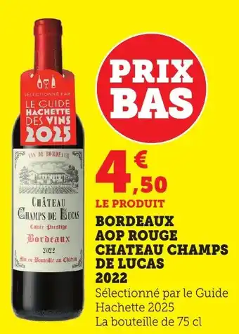 Bi1 Bordeaux aop rouge chateau champs de lucas 2022 offre