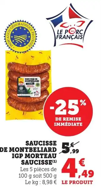 Bi1 Saucisse de montbeliard igp morteau saucisse offre