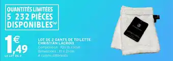 Intermarché Hyper Lot de 2 gants de toilette christian lacroix offre