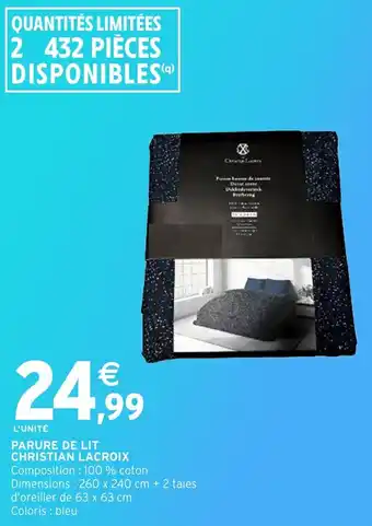 Intermarché Hyper Parure de lit christian lacroix offre