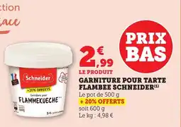Bi1 Garniture pour tarte flambee schneider offre