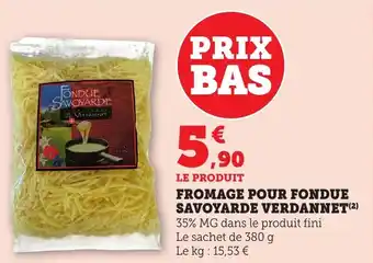 Bi1 Fromage pour fondue savoyarde verdannet offre