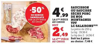 Bi1 Saucisson ou saucisse sèche porc de nos montagnes vpf lc salaisons offre