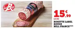 Bi1 Rosette label rouge bell france offre