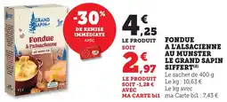 Bi1 Fondue a l'alsacienne au munster le grand sapin siffert offre